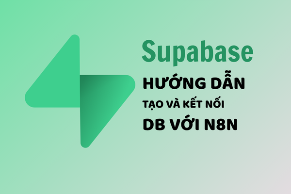 Hướng dẫn đăng ký supabase và cách kết nối với n8n